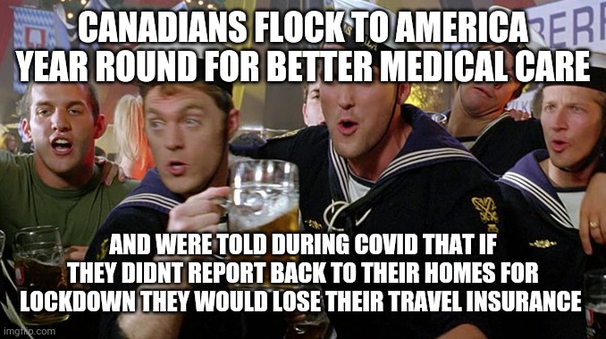 X is for y and z | CANADIANS FLOCK TO AMERICA YEAR ROUND FOR BETTER MEDICAL CARE AND WERE TOLD DURING COVID THAT IF THEY DIDNT REPORT BACK TO THEIR HOMES FOR L | image tagged in x is for y and z | made w/ Imgflip meme maker