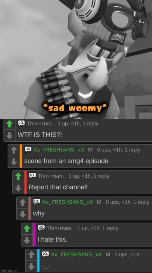 bro | image tagged in sad woomy | made w/ Imgflip meme maker