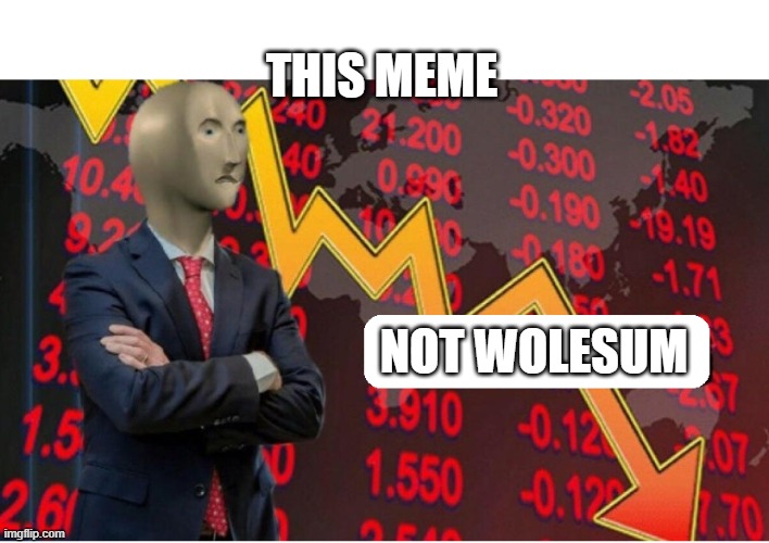 Not Stonks Blank | THIS MEME NOT WOLESUM | image tagged in not stonks blank | made w/ Imgflip meme maker
