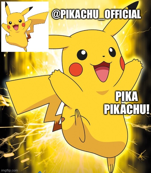 New Announcement Template | @PIKACHU_OFFICIAL; PIKA PIKACHU! | image tagged in pikachu_official announcement template | made w/ Imgflip meme maker