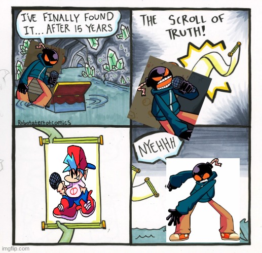 The Scroll Of Truth Meme | image tagged in the scroll of truth,fnf,whitty | made w/ Imgflip meme maker