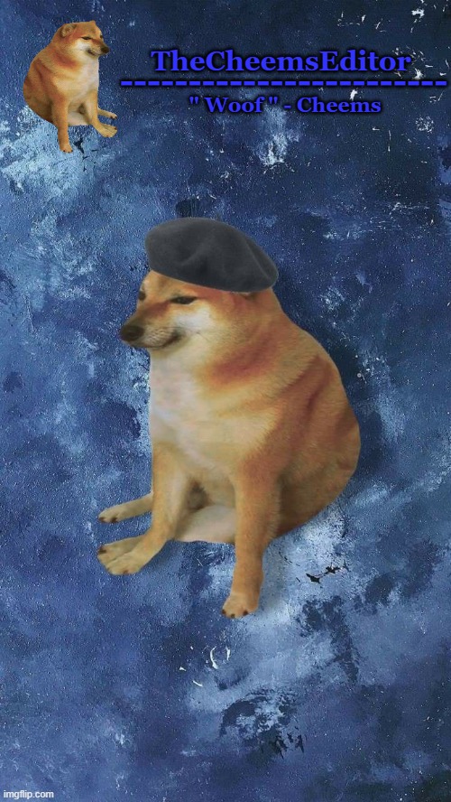 TheCheemsEditor ------------------------ " Woof " - Cheems | made w/ Imgflip meme maker