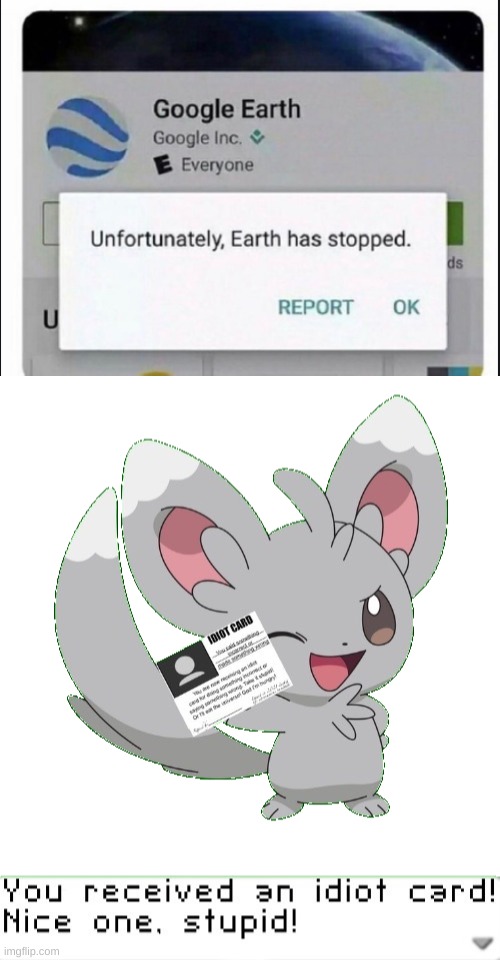 Earth | image tagged in earth has stopped,you received an idiot card | made w/ Imgflip meme maker