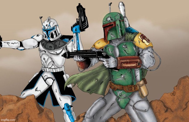 Captain Rex and Boba Fett would be an awesome duo | made w/ Imgflip meme maker