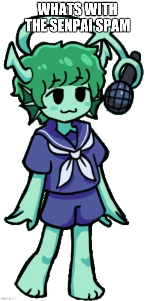 Transparent Anchor | WHATS WITH THE SENPAI SPAM | made w/ Imgflip meme maker