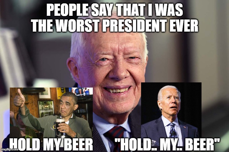 Worst presidents and beer - Imgflip