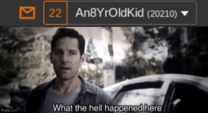 I WAS OFFLINE FOR JUST TWO DAYS WTF | made w/ Imgflip meme maker