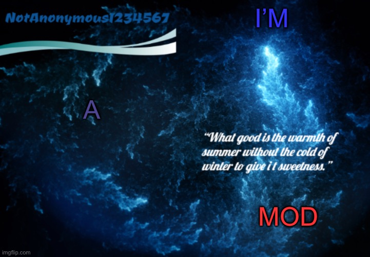 Thanks child corpse | A; I’M; MOD | image tagged in notanonymous1234567 s announcement template 3 | made w/ Imgflip meme maker