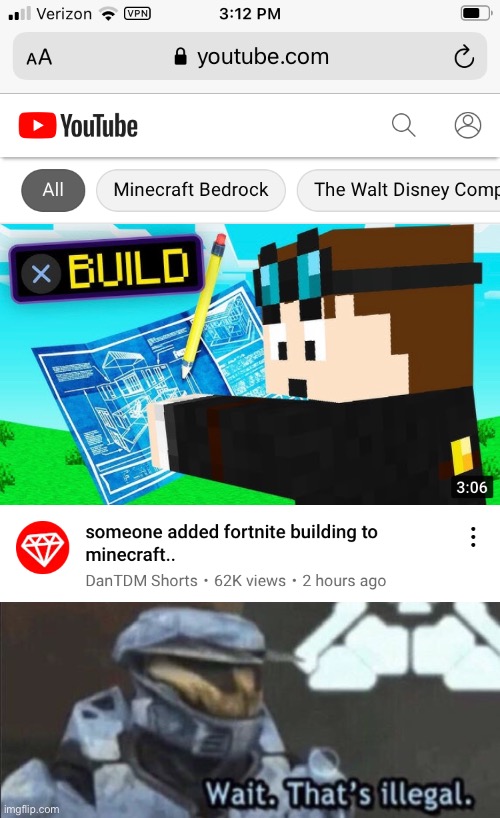 Excuse me what- | image tagged in wait that s illegal,minecraft,vs,fortnite | made w/ Imgflip meme maker