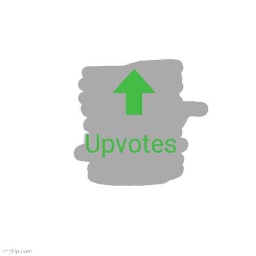 You kept scrolling... Here have some upvote chips | Upvotes | image tagged in memes,blank transparent square | made w/ Imgflip meme maker