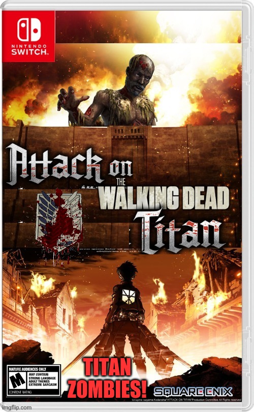 TITANS ARE ZOMBIES! | TITAN ZOMBIES! | image tagged in attack on titan,zombies,the walking dead,nintendo switch,fake switch games | made w/ Imgflip meme maker