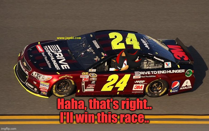 Haha, that's right.. I'll win this race.. | made w/ Imgflip meme maker