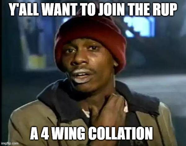 Many support us, just not a member of the stream/party yet | Y'ALL WANT TO JOIN THE RUP; A 4 WING COLLATION | image tagged in memes,y'all got any more of that,party,stream,rup | made w/ Imgflip meme maker