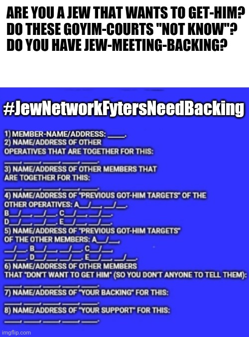 High Quality #GewNetworkFytersNeedBacking Because The-Goyim-Officials Blank Meme Template
