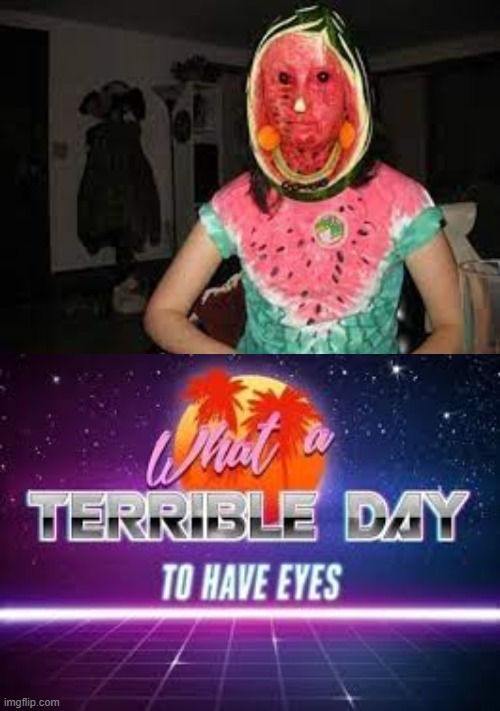 i am pretty sure 7.5 billion disaprove of this | image tagged in what a terrible day to have eyes | made w/ Imgflip meme maker