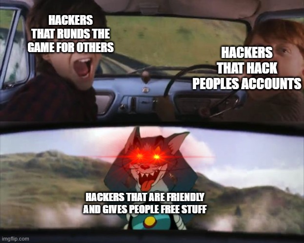 E | HACKERS THAT RUNDS THE GAME FOR OTHERS; HACKERS THAT HACK PEOPLES ACCOUNTS; HACKERS THAT ARE FRIENDLY AND GIVES PEOPLE FREE STUFF | image tagged in harry potter tom train | made w/ Imgflip meme maker