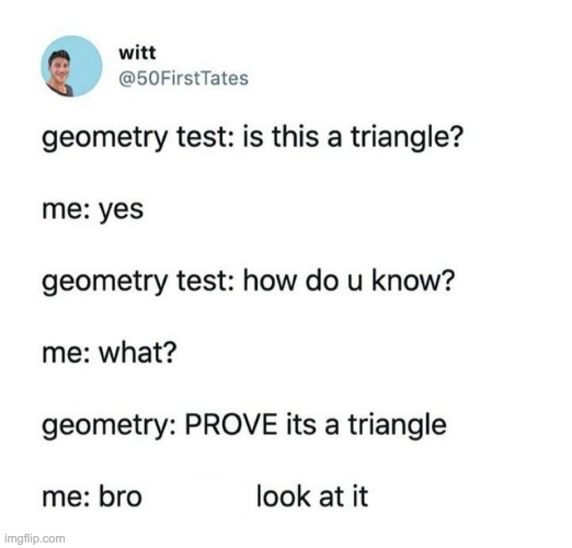 geometry is awful. nobody cares about the volume of a square | image tagged in memes,funny memes,math,geometry | made w/ Imgflip meme maker