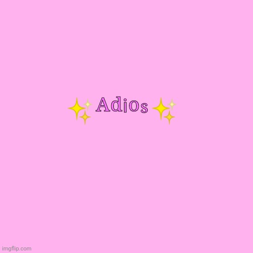 Blank Transparent Square Meme | ✨ᴬᵈⁱᵒˢ✨ | image tagged in blank transparent square | made w/ Imgflip meme maker