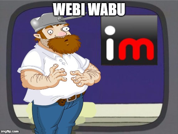 imgflip news | WEBI WABU | image tagged in imgflip news | made w/ Imgflip meme maker
