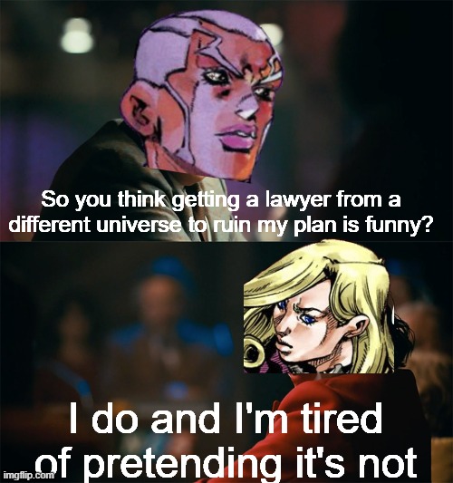 Phoenix Wright (and by extension Funny Valentine) threw a wrench into  Pucci's plan - Imgflip