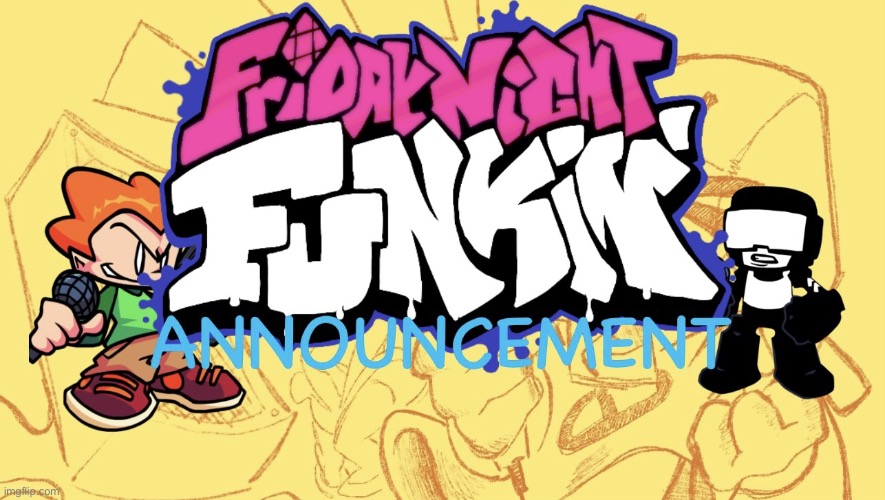 Funk Announcement | image tagged in funk announcement | made w/ Imgflip meme maker