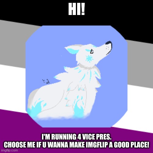 I'll s+op da +ik +ok ha+e if u wan+ :D and da for+ni+e ha+e +oo :D :D :D :D :D :D | HI! I'M RUNNING 4 VICE PRES.

CHOOSE ME IF U WANNA MAKE IMGFLIP A GOOD PLACE! | image tagged in learnings blog,lgbtq stream account profile,imgflip unite | made w/ Imgflip meme maker