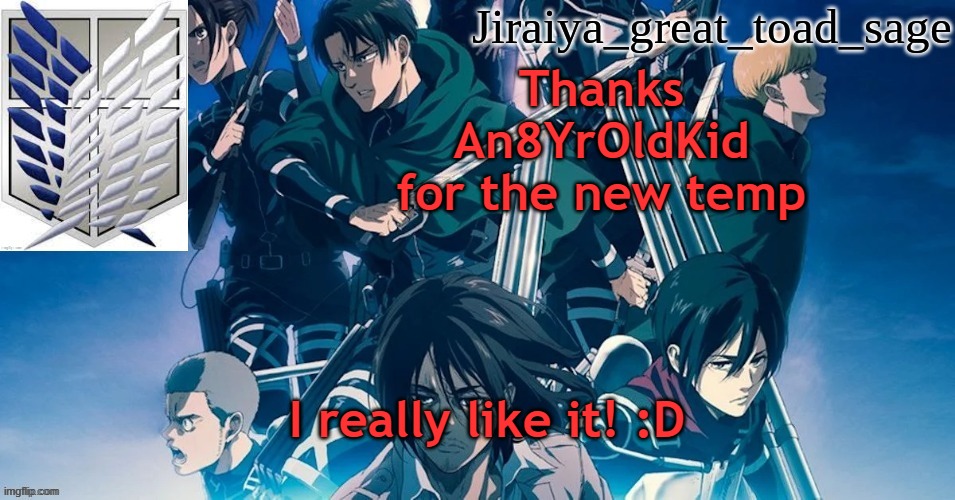 Aot temp | Thanks An8YrOldKid for the new temp; I really like it! :D | image tagged in aot temp | made w/ Imgflip meme maker