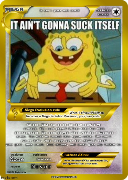 image tagged in it ain't gonna suck itself card | made w/ Imgflip meme maker