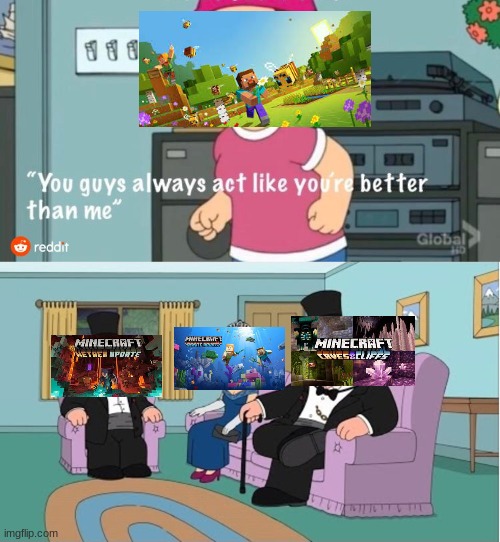Update social ranks be like | image tagged in you guys always act like you're better than me,minecraft | made w/ Imgflip meme maker