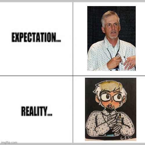I tried. I really did. | image tagged in expectation vs reality,i tried drawing rob paulsen,where has my art ability gone,bad drawing,fanart,drawings | made w/ Imgflip meme maker
