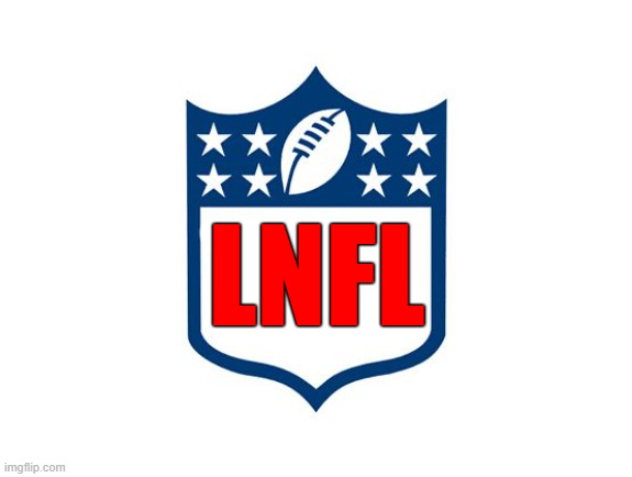 Nfl Logo | LNFL | image tagged in nfl logo | made w/ Imgflip meme maker