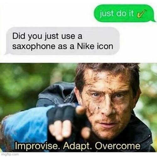 Bear Grylls Nike | image tagged in bear grylls improvise adapt overcome,nike,nike swoosh | made w/ Imgflip meme maker