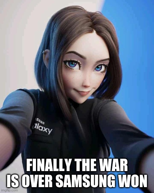 Sam | FINALLY THE WAR IS OVER SAMSUNG WON | image tagged in sam | made w/ Imgflip meme maker