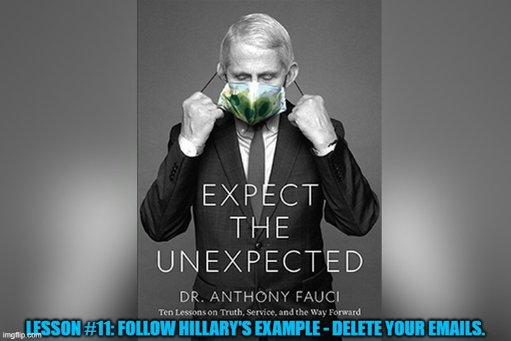 LESSON #11: FOLLOW HILLARY'S EXAMPLE - DELETE YOUR EMAILS. | made w/ Imgflip meme maker