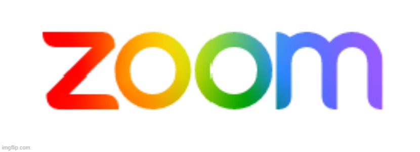 Look, even zoom is rainbow now XD | image tagged in lgbtq | made w/ Imgflip meme maker