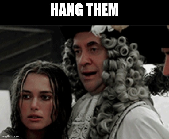 HANG THEM | made w/ Imgflip meme maker