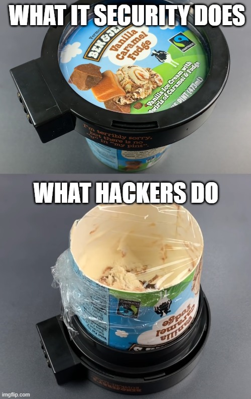 IT security in a nutshell |  WHAT IT SECURITY DOES; WHAT HACKERS DO | image tagged in hackers,hacking | made w/ Imgflip meme maker