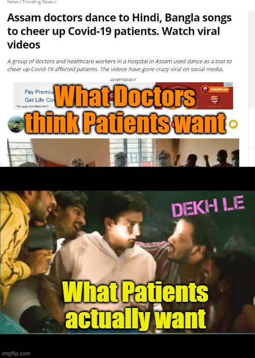 Wants | What Doctors think Patients want; What Patients actually want | image tagged in funny | made w/ Imgflip meme maker