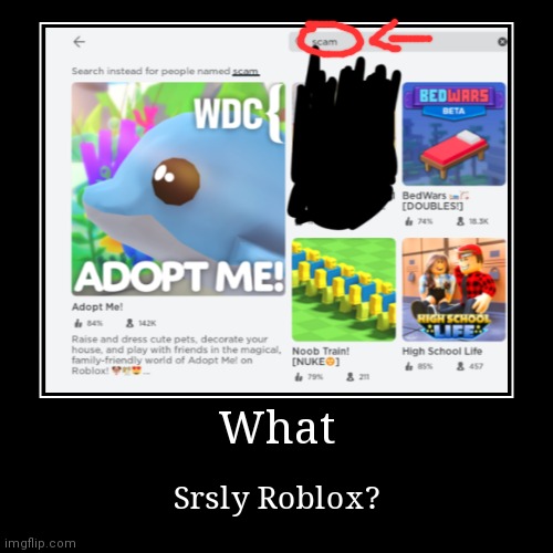 Roblox is drunk | image tagged in funny,demotivationals,memes,roblox,roblox meme,what | made w/ Imgflip demotivational maker