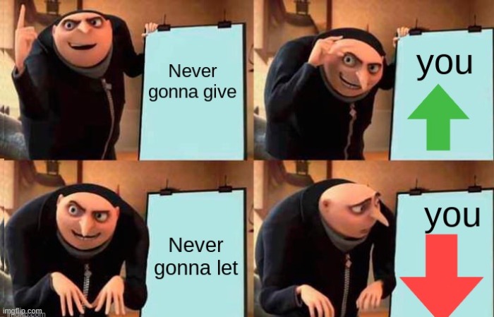 Rick Baby | image tagged in rickroll,gru's plan,upvotes,downvote | made w/ Imgflip meme maker