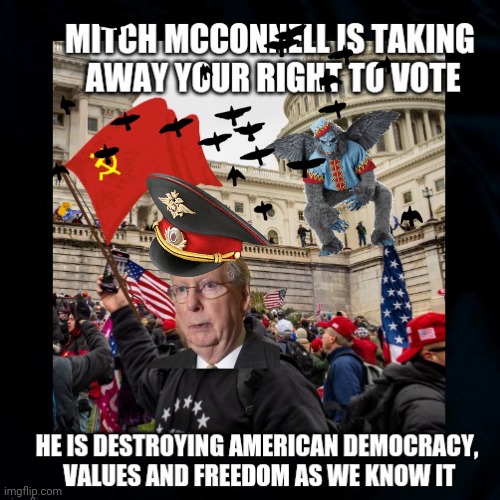 American Voting Rights Stolen | image tagged in mitch mcconnell,moscow mitch,democracy matters,political memes,truth to power,voting rights | made w/ Imgflip meme maker