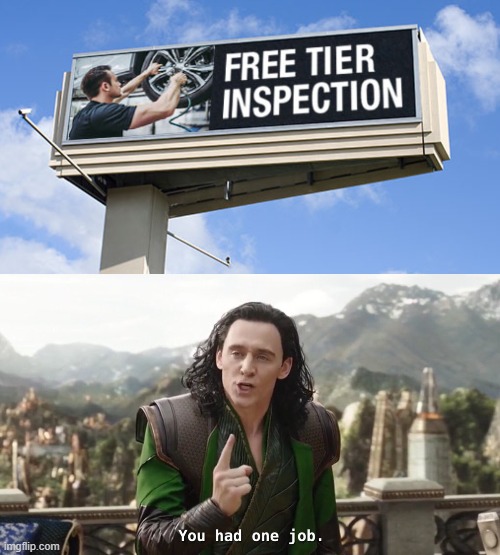 Buy 3 "Tiers" and get the 4th one "Feer" | image tagged in you had one job just the one,funny signs,loki,special kind of stupid | made w/ Imgflip meme maker