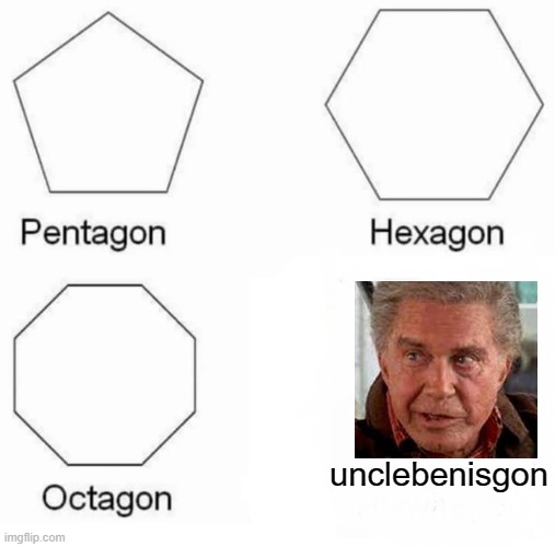 Everytime I watch a spiderman movie: | unclebenisgon | image tagged in memes,pentagon hexagon octagon | made w/ Imgflip meme maker