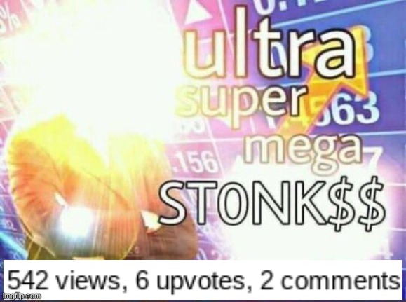 ultra super mega stonk$ | image tagged in ultra super mega stonk | made w/ Imgflip meme maker