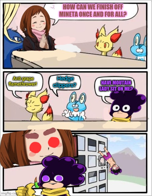 Mineta boardroom meeting | HOW CAN WE FINISH OFF MINETA ONCE AND FOR ALL? Anti grape flamethrower! Hedge clippers? HAVE MOUTAIN LADY SIT ON ME? | image tagged in pokemon boardroom meeting,pokemon,mha,crossover,anime,mineta | made w/ Imgflip meme maker