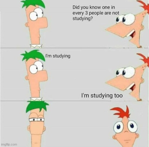 STUDY! | made w/ Imgflip meme maker