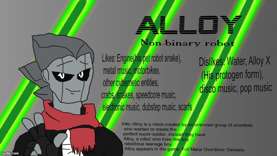 I know that I shouldn't be on but I forgot to share my OC, Alloy. | made w/ Imgflip meme maker