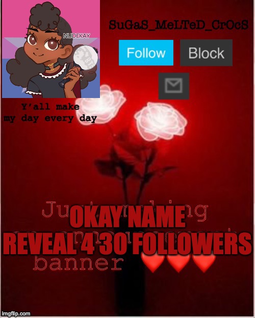 I'll put it in the comments | OKAY NAME REVEAL 4 30 FOLLOWERS | image tagged in new smc banner | made w/ Imgflip meme maker