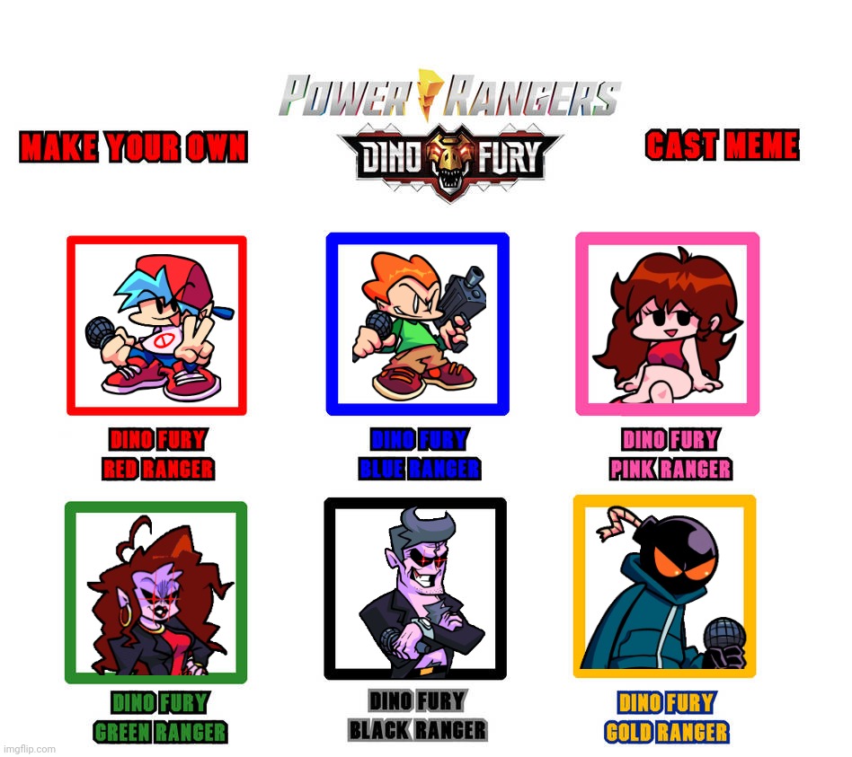 My Power Rangers Dino Fury Cast meme with FNF characters | image tagged in memes,friday night funkin,power rangers,dino fury | made w/ Imgflip meme maker