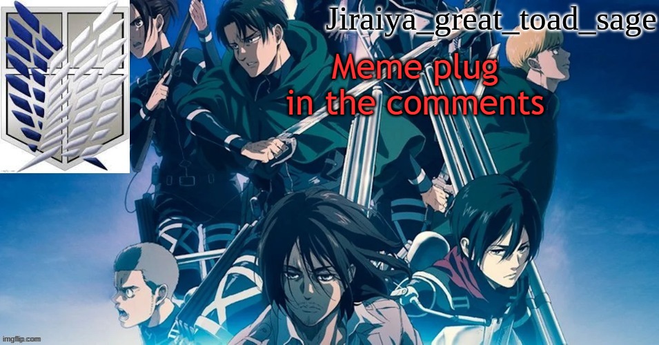 Aot temp | Meme plug in the comments | image tagged in aot temp | made w/ Imgflip meme maker